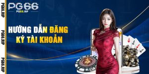 Hướng Dẫn Đăng Ký Tài Khoản