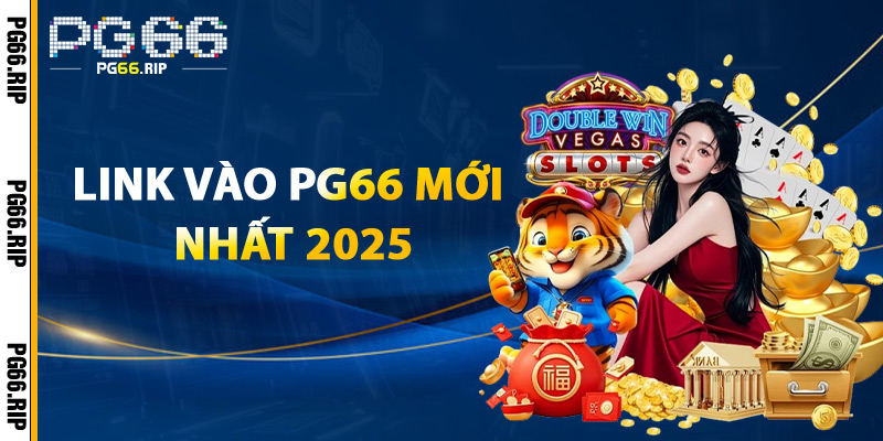 Link Vào PG66 Mới Nhất 2025
